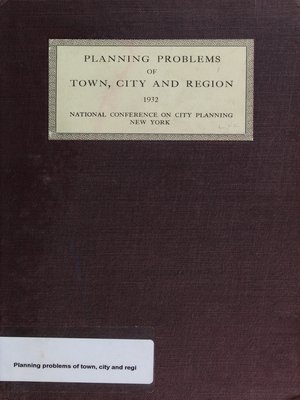 cover image of Planning Problems of Town, City, and Region: Presented at the Twenty-Fourth National Conference on City Planning
